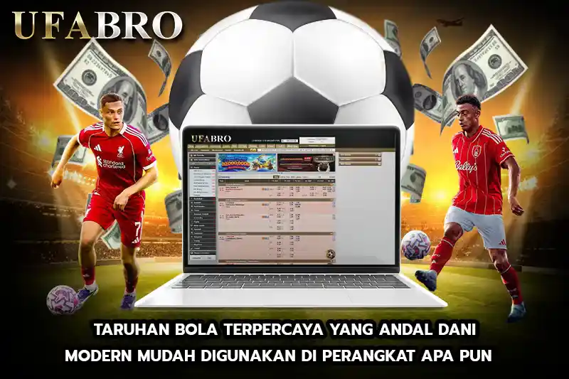 taruhan bola terpercaya yang Andal dan Modern Mudah Digunakan di Perangkat Apa Pun